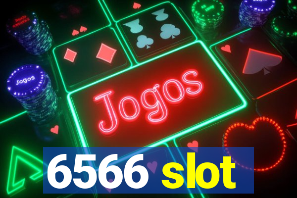 6566 slot